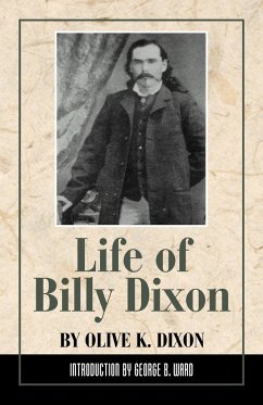 Life of Billy Dixon - Dixon, Olive K.
