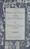 Women and Theatre in the Age of Suffrage