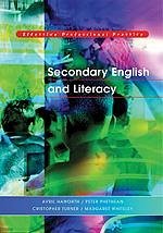 Secondary English and Literacy - Haworth, Avril; Turner, Christopher; Whiteley, Margaret J