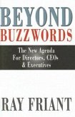 Beyond Buzzwords: The New Agenda for Directors, CEOs & Executives