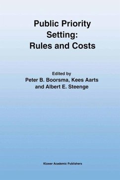 Public Priority Setting: Rules and Costs - Boorsma, Peter B. / Aarts, Kees / Steenge, Albert E. (eds.)
