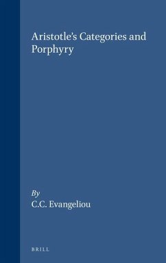 Aristotle's Categories and Porphyry - Evangeliou, C C