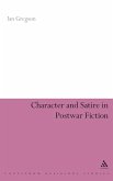 Character and Satire in Post War Fiction
