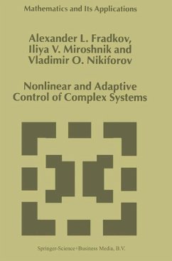 Nonlinear and Adaptive Control of Complex Systems - Fradkov, A. L.;Miroshnik, I. V.;Nikiforov, V. O.