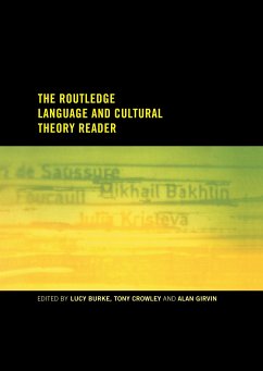 The Routledge Language and Cultural Theory Reader - Burke, Lucy / Crowley, Tony / Girvin, Alan (eds.)