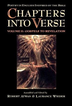 Chapters Into Verse: Poetry in English Inspired by the Bible - Atwan, Robert / Wieder, Laurance (eds.)