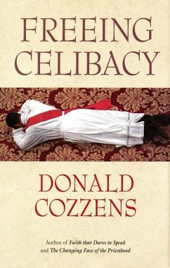 Freeing Celibacy - Cozzens, Donald B