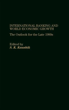 International Banking and World Economic Growth - Kaushik, Surendra K.; Pace University; Conference on International Banking