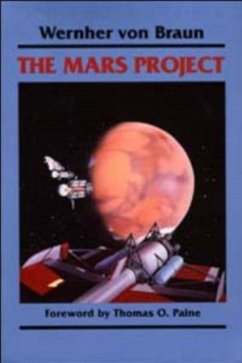 The Mars Project - Von Braun, Wernher