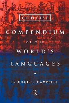 Concise Compendium of the World's Languages - Campbell, George L.