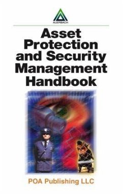 Asset Protection and Security Management Handbook - Walsh, James (ed.)