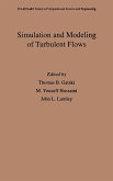 Simulation and Modeling of Turbulent Flows