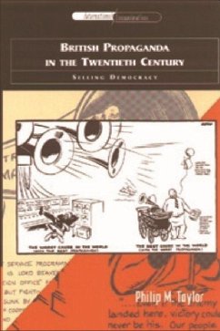 British Propaganda in the Twentieth Century - Taylor, Philip M