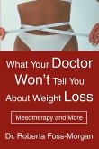 What Your Doctor Won't Tell You about Weight Loss