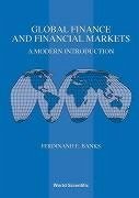 Global Finance and Financial Markets: A Modern Introduction - Banks, Ferdinand E