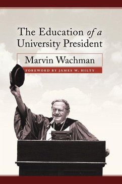 Education of a University President - Wachman, Marvin