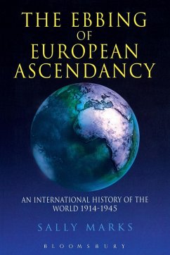The Ebbing of European Ascendancy - Marks, Sally The Ebbing of European Ascendancy - Marks, Sally