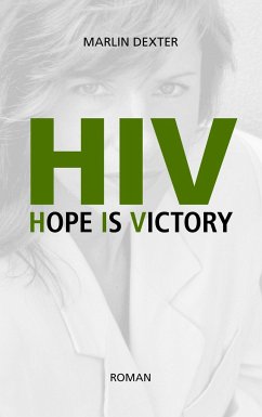 HIV Hope Is Victory - Dexter, Marlin