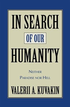 In Search of Our Humanity - Kuvakin, Valerii Aleksandrovich