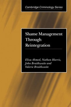 Shame Management Through Reintegration - Ahmed, Eliza; Harris, Nathan; Braithwaite, John