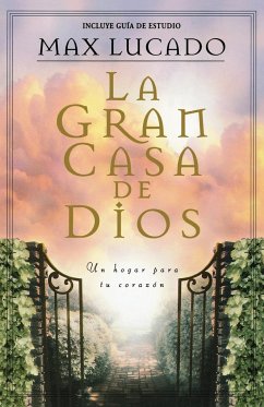 La Gran Casa de Dios = The Great House of God - Lucado, Max