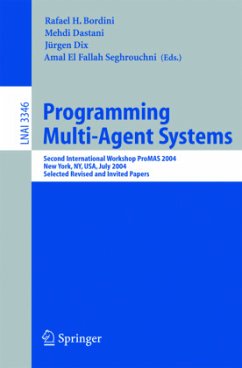 Programming Multi-Agent Systems - Bordini, Rafael H. / Dastani, Mehdi / Dix, Jürgen / Seghrouchni, Amal El Fallah (eds.)