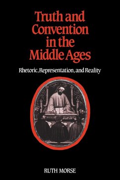 Truth and Convention in the Middle Ages - Morse; Morse, Ruth