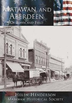 Matawan and Aberdeen:: Of Town and Field - Henderson, Helen; Matawan Historical Society