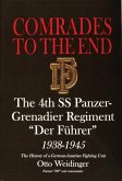 Comrades to the End: The 4th SS Panzer-Grenadier Regiment 