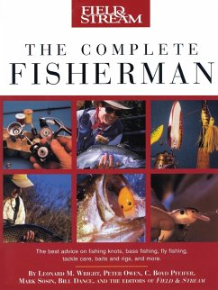 Field & Stream The Complete Fisherman - Wright, Leonard M.; Owen, Peter; Pfeiffer, C. Boyd