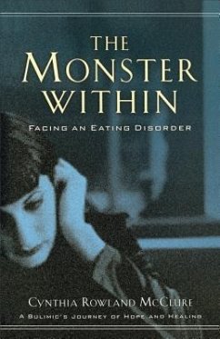 The Monster Within: Facing an Eating Disorder - McClure, Cynthia Rowland