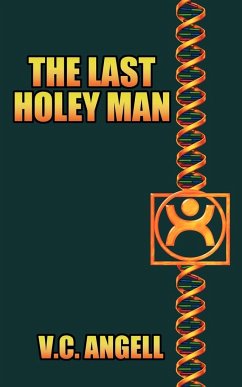 The Last Holey Man - Angell, V. C.