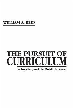The Pursuit of Curriculum - Reid, William Arbuckle