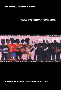 Reading Rodney King/Reading Urban Uprising - Gooding-Williams, Robert (ed.)