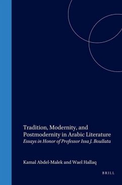 Tradition, Modernity, and Postmodernity in Arabic Literature