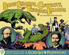 Bone Sharps, Cowboys, and Thunder Lizards - Ottaviani, Jim