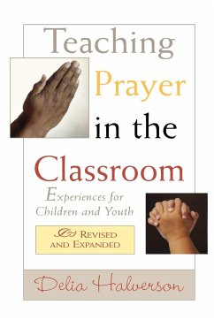 Teaching Prayer in the Classroom - Halverson, Delia Touchton