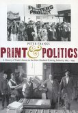 Print and Politics: A History of Trade Unions in the New Zealand Printing Industry, 1865-1995
