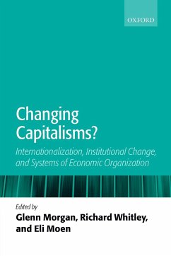 Changing Capitalisms? - Morgan, Glenn / Whitley, Richard / Moen, Eli (eds.)