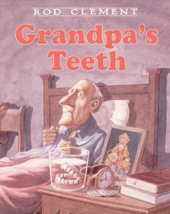 Grandpa's Teeth - Clement, Rod
