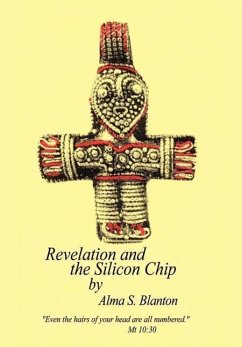 Revelation and the Silicon Chip - Blanton, Alma S.