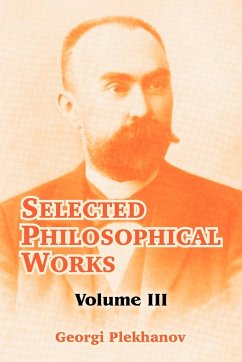 Selected Philosophical Works - Plekhanov, Georgi