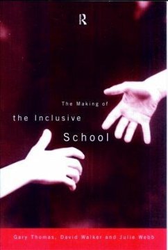 The Making of the Inclusive School - Thomas, Gary; Walker, David; Webb, Julie