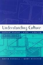 Understanding Culture - Kendall, Gavin;Wickham, Gary M