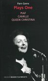 Pam Gems: Plays One: Piaf; Camille; Queen Christina