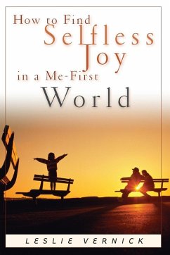 Cover How to Find Selfless Joy in a Me-First World