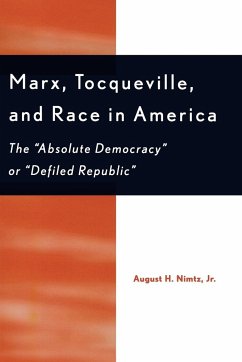 Marx, Tocqueville, and Race in America - Nimtz, August H.