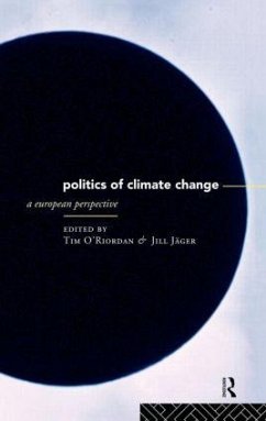 The Politics of Climate Change - Jager, Jill / O'Riordan, Timothy (eds.)