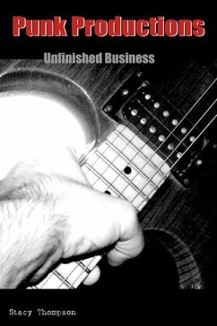 Punk Productions: Unfinished Business - Thompson, Stacy