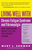 Living Well with Chronic Fatigue Syndrome and Fibromyalgia